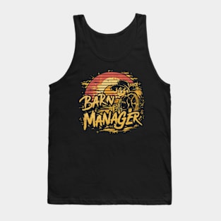 Barn Manager funny Farmer Tank Top